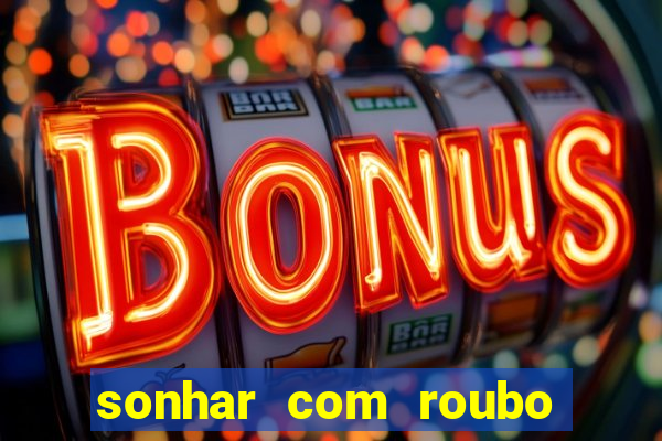 sonhar com roubo de moto